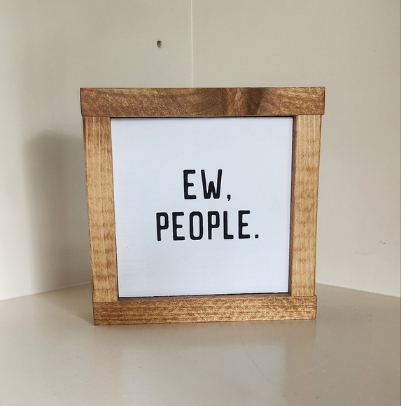 Quirky "Ew. People." Wooden Sign - Funny Home Decor - Picture 2 of 4